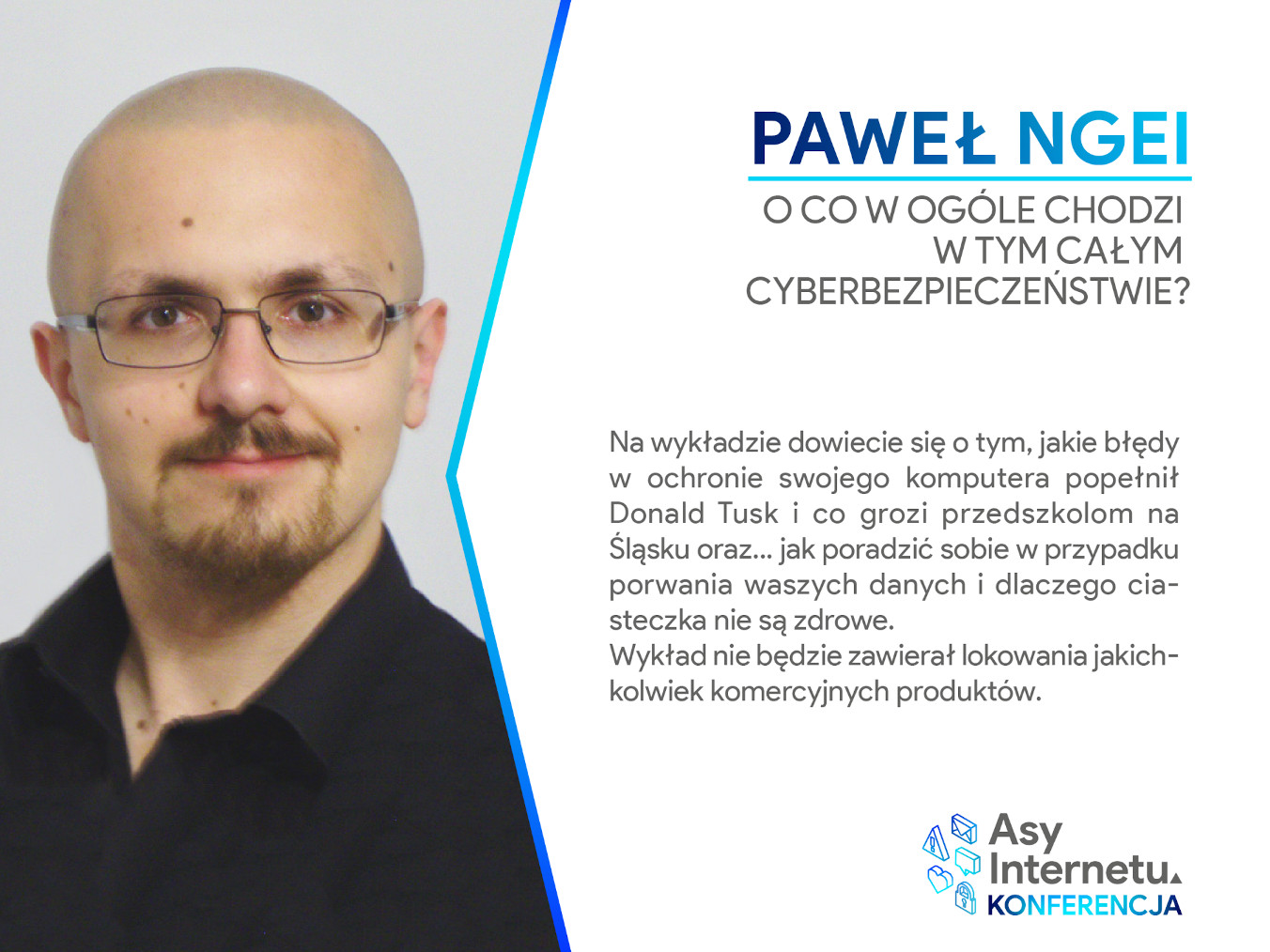 Paweł Ngei na konferencji Asy Internetu